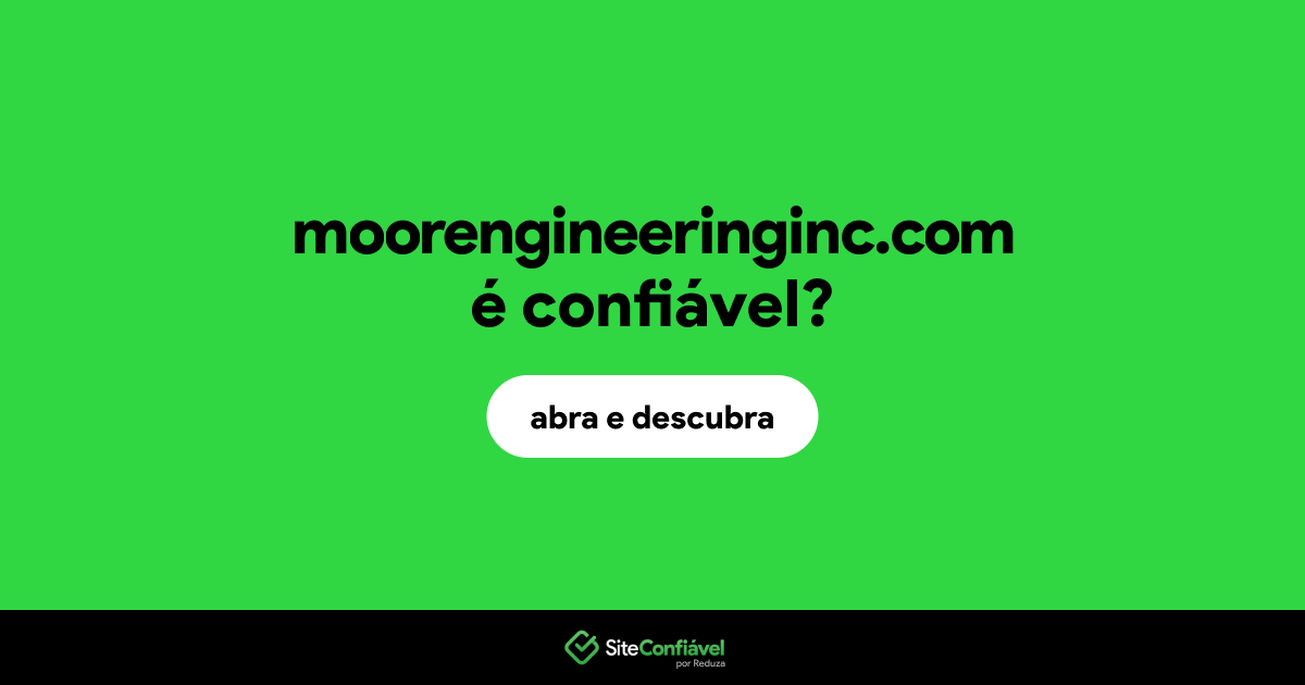 O site moorengineeringinc.com é confiável?