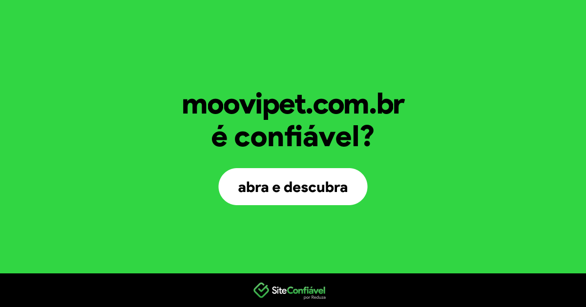 O site moovipet.com.br é confiável?