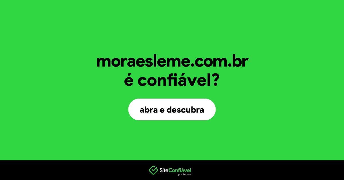 O site moraesleme.com.br é confiável?