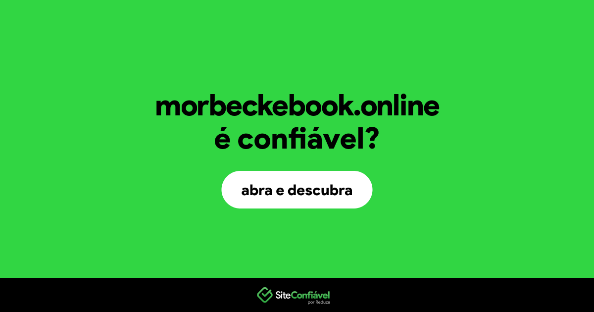 O site morbeckebook.online é confiável?