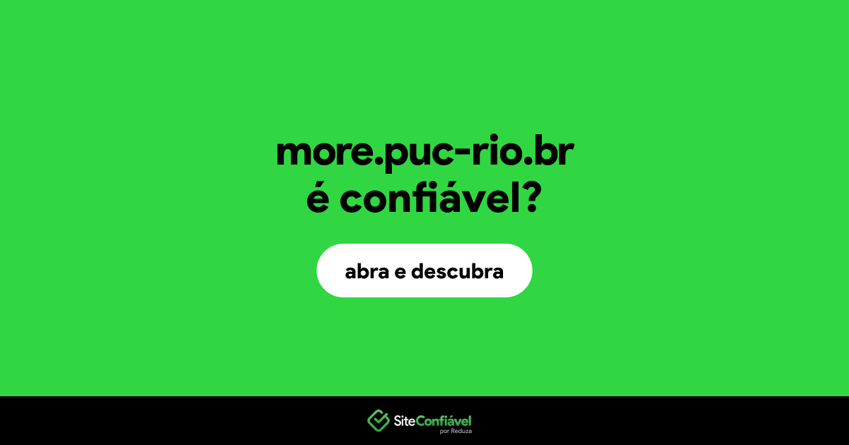 O site more.puc-rio.br é confiável?