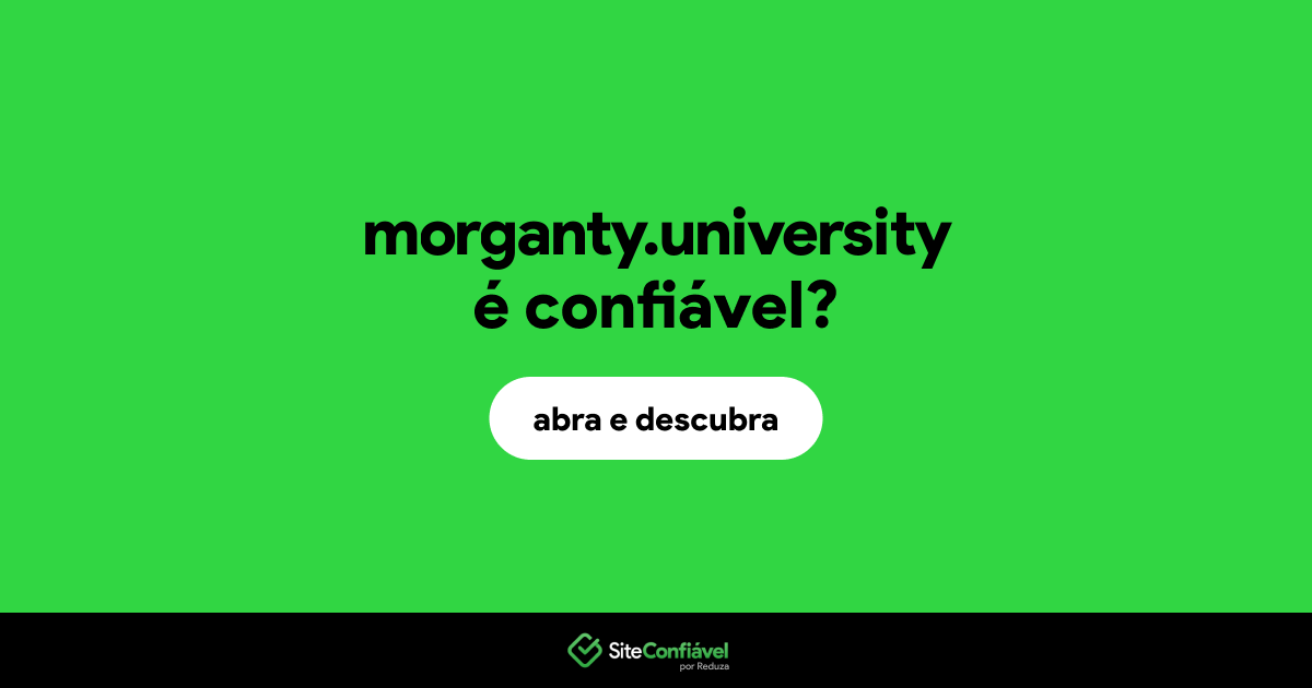 O site morganty.university é confiável?