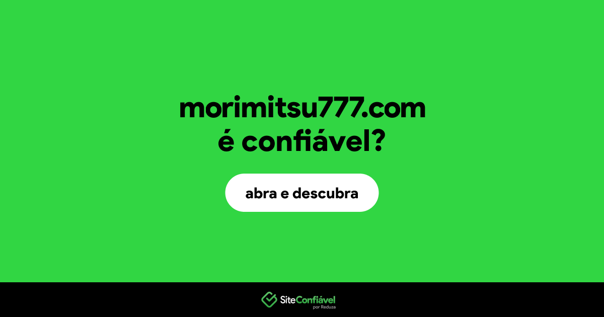 O site morimitsu777.com é confiável?