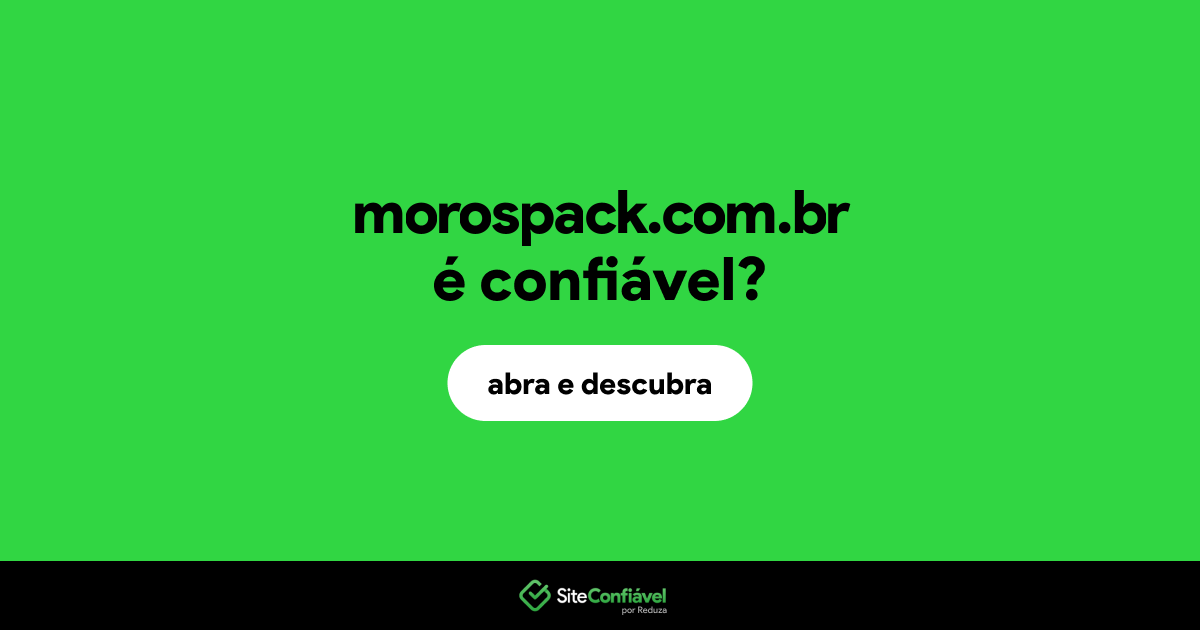 O site morospack.com.br é confiável?