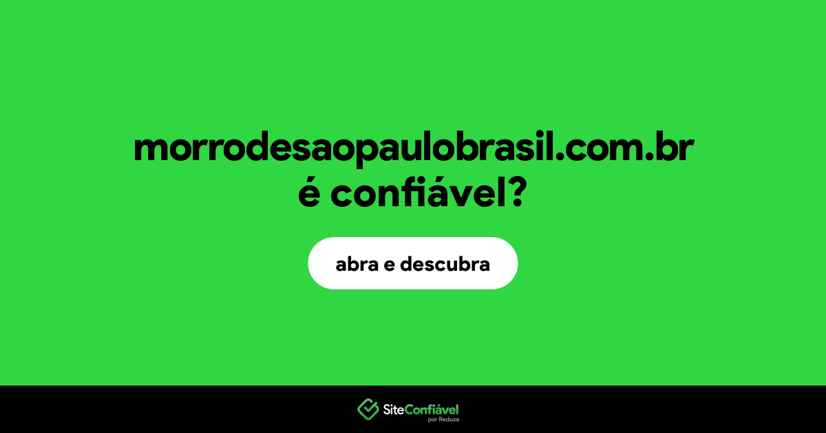 O site morrodesaopaulobrasil.com.br é confiável?