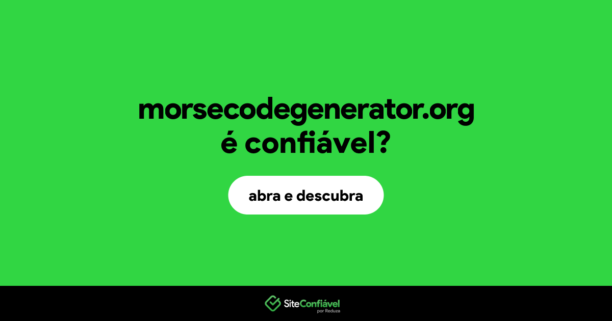 O site morsecodegenerator.org é confiável?