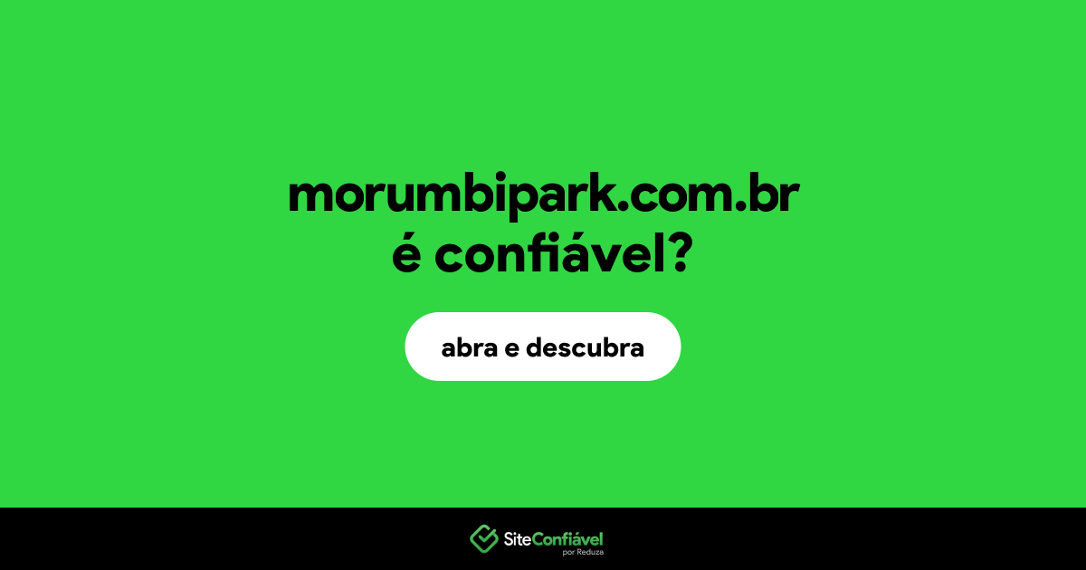 O site morumbipark.com.br é confiável?