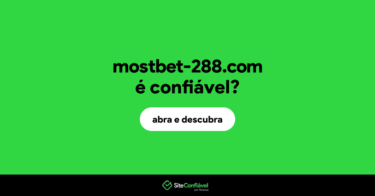 O site mostbet-288.com é confiável?