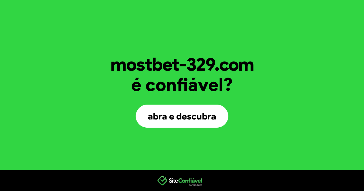 O site mostbet-329.com é confiável?
