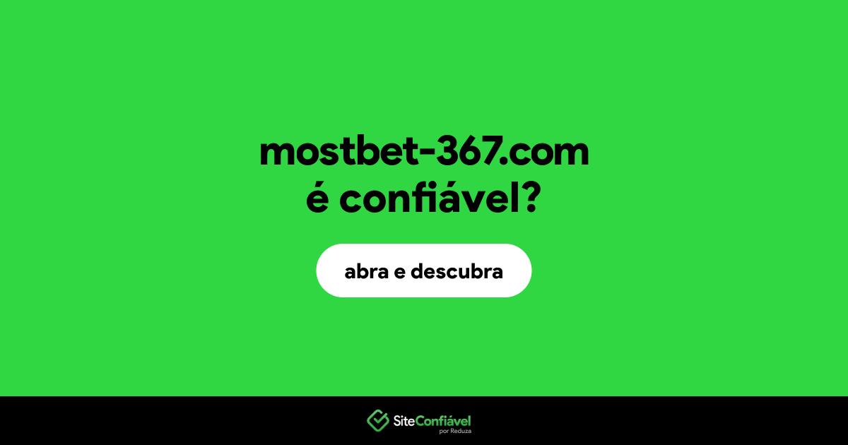 O site mostbet-367.com é confiável?