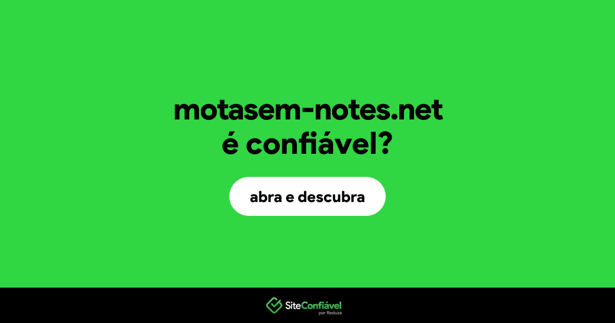 O site motasem-notes.net é confiável?