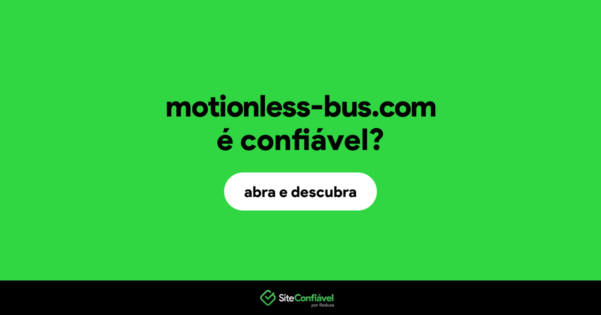 O site motionless-bus.com é confiável?