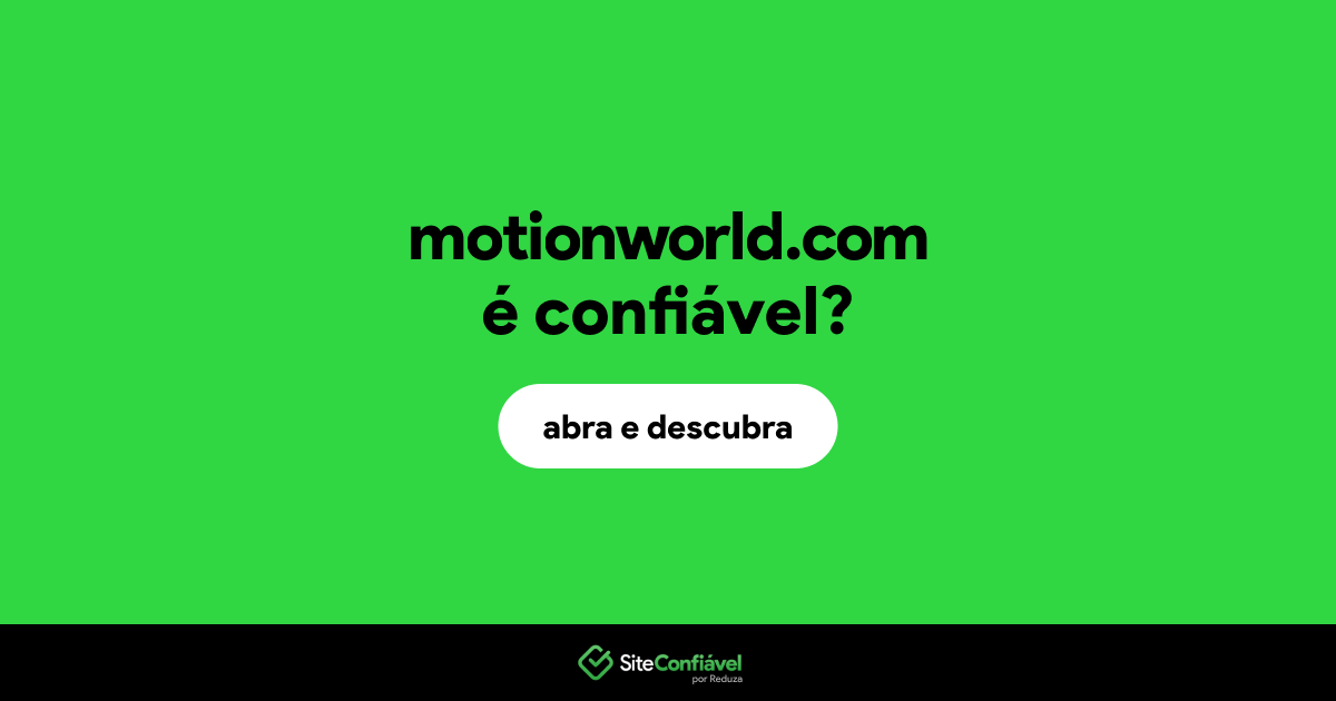 O site motionworld.com é confiável?
