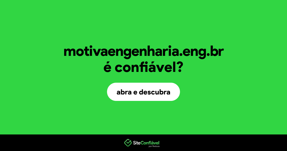 O site motivaengenharia.eng.br é confiável?