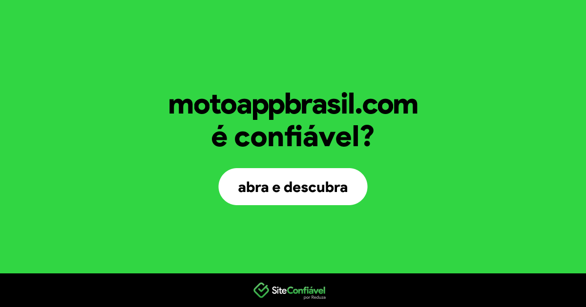 O site motoappbrasil.com é confiável?