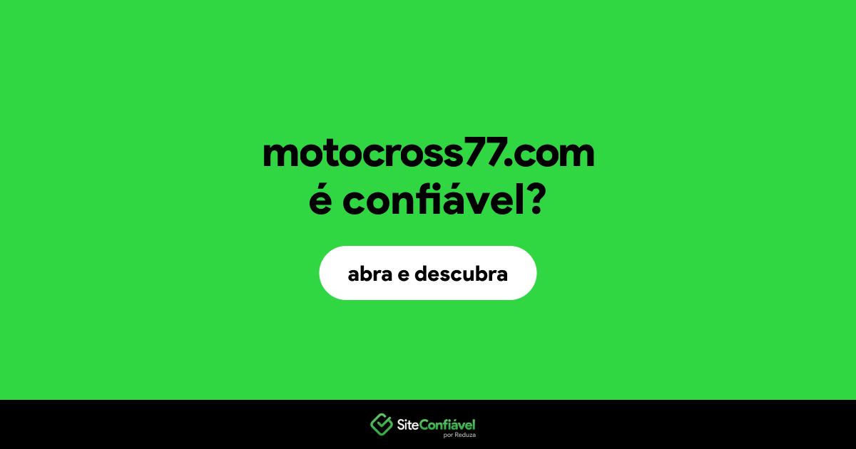 O site motocross77.com é confiável?