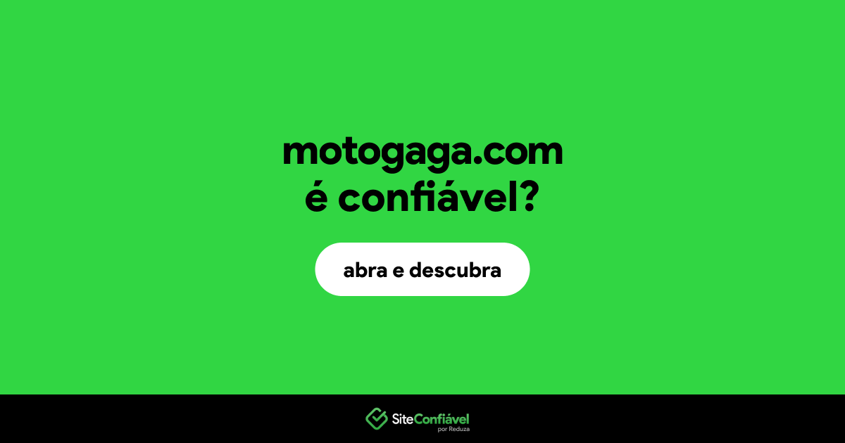 O site motogaga.com é confiável?