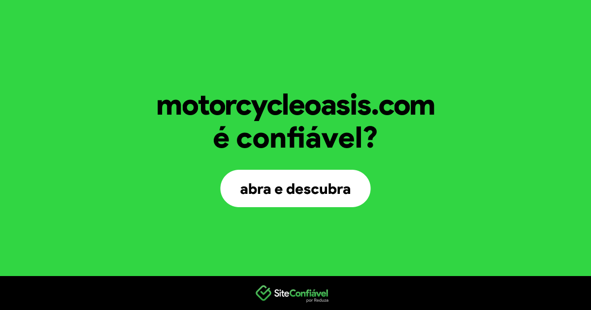 O site motorcycleoasis.com é confiável?
