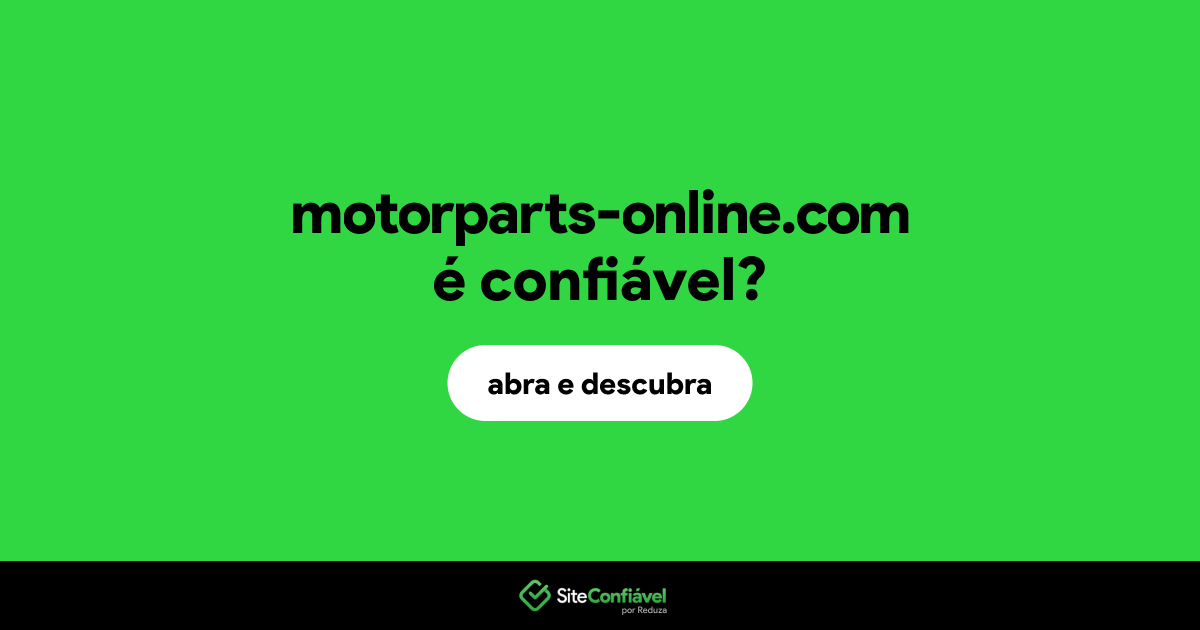 O site motorparts-online.com é confiável?