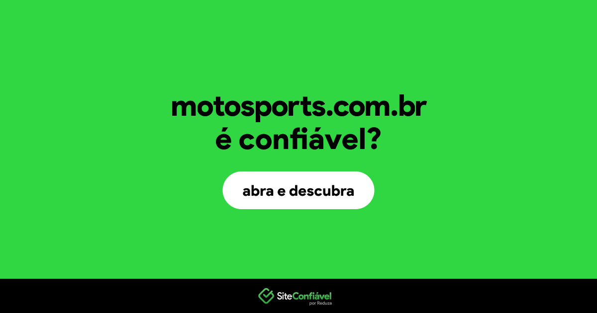 O site motosports.com.br é confiável?
