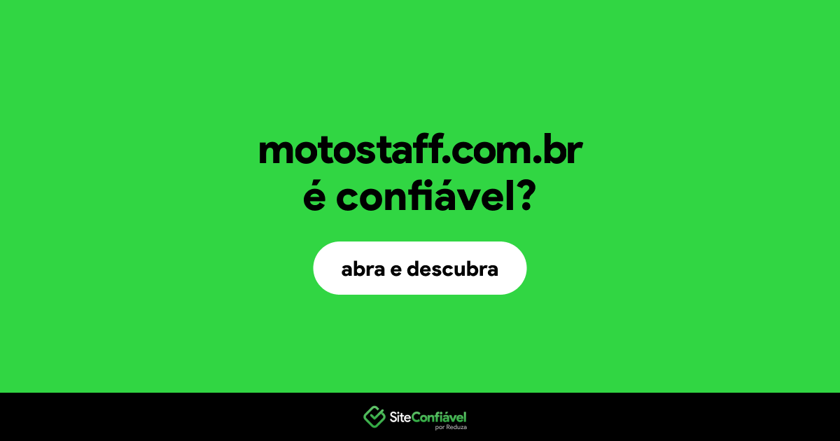 O site motostaff.com.br é confiável?