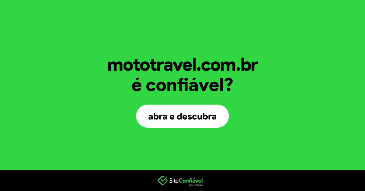 O site mototravel.com.br é confiável?