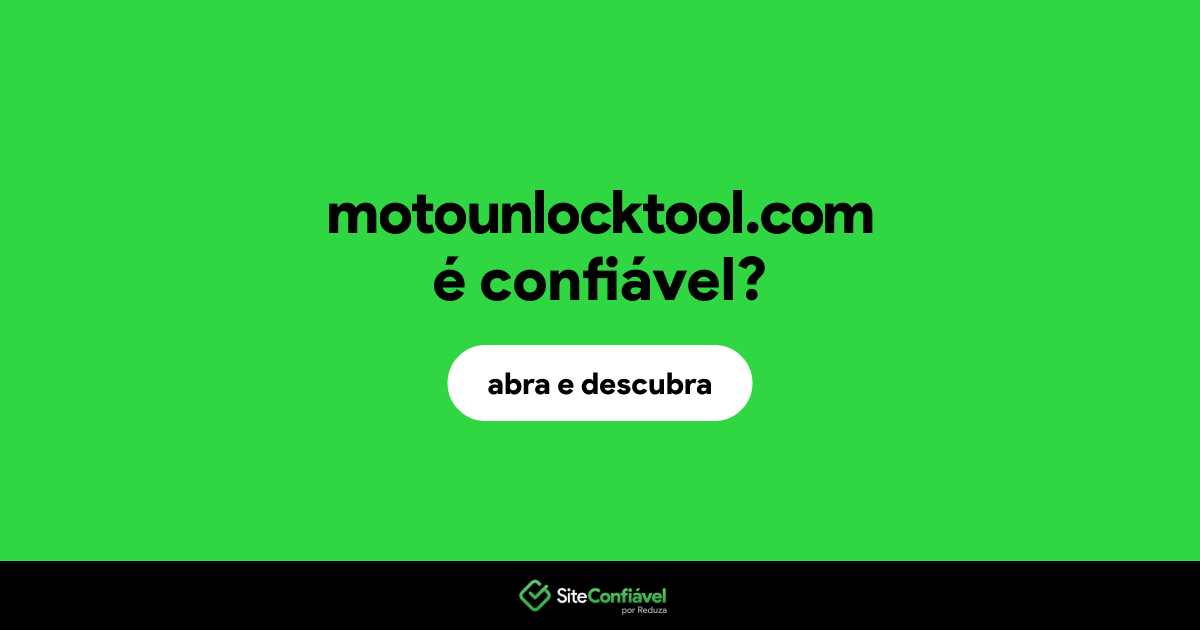 O site motounlocktool.com é confiável?