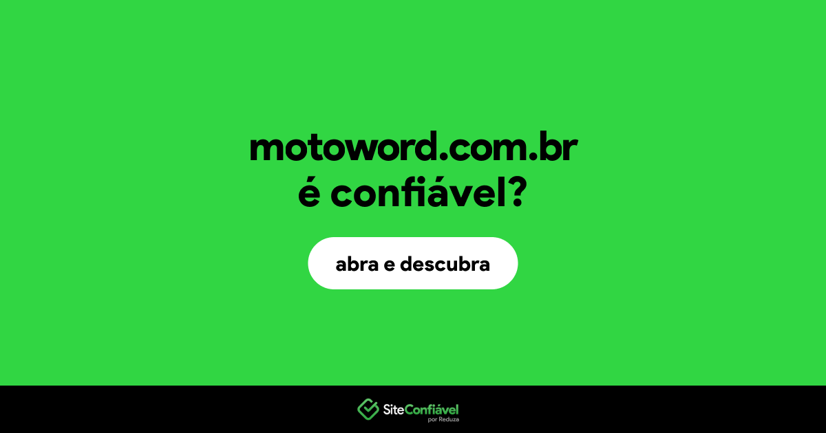 O site motoword.com.br é confiável?