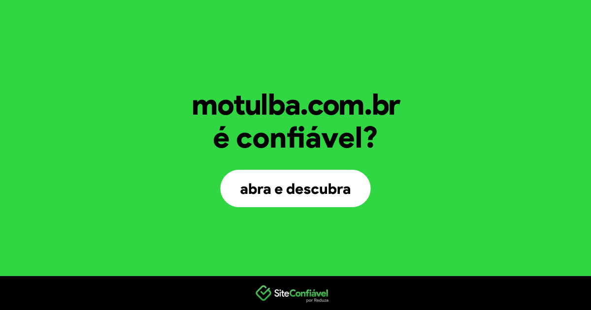 O site motulba.com.br é confiável?
