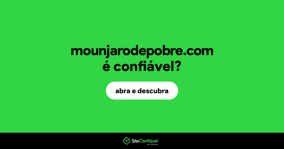 O site mounjarodepobre.com é confiável?