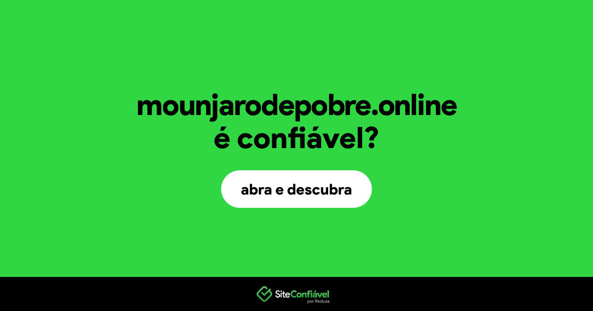 O site mounjarodepobre.online é confiável?