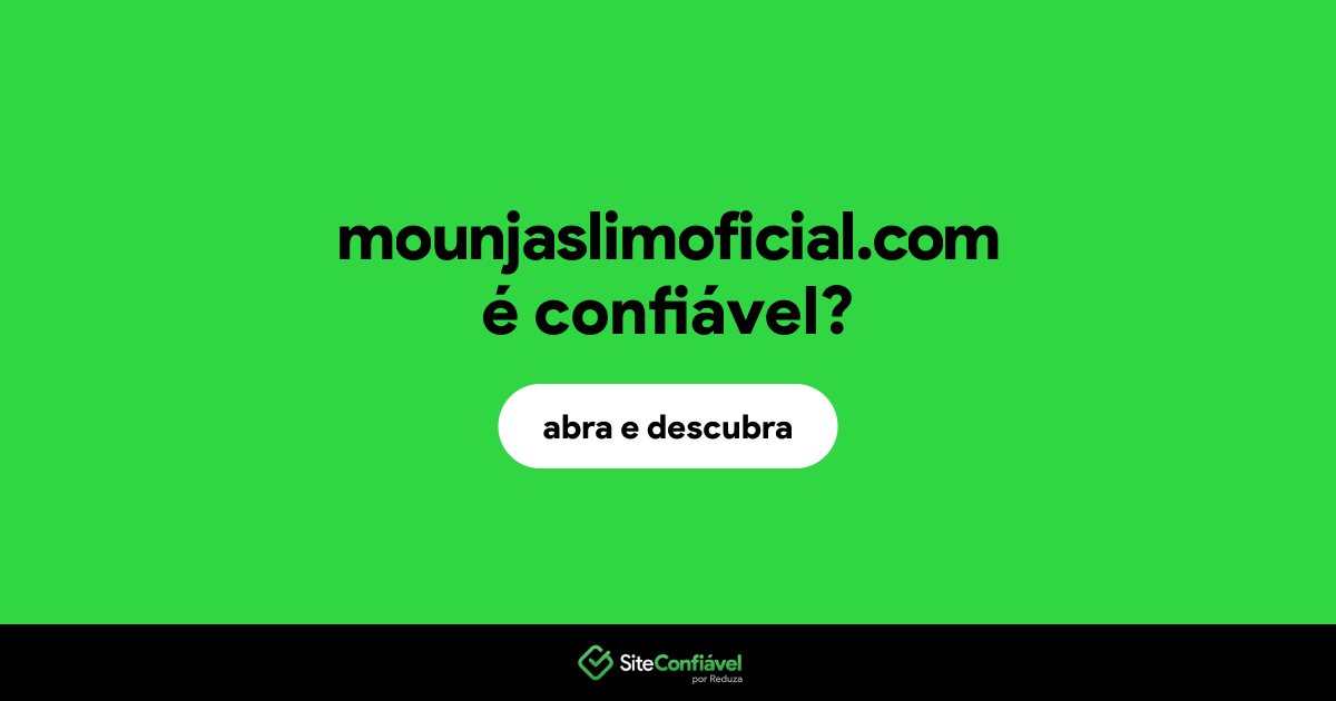 O site mounjaslimoficial.com é confiável?