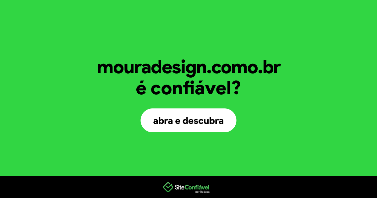 O site mouradesign.como.br é confiável?