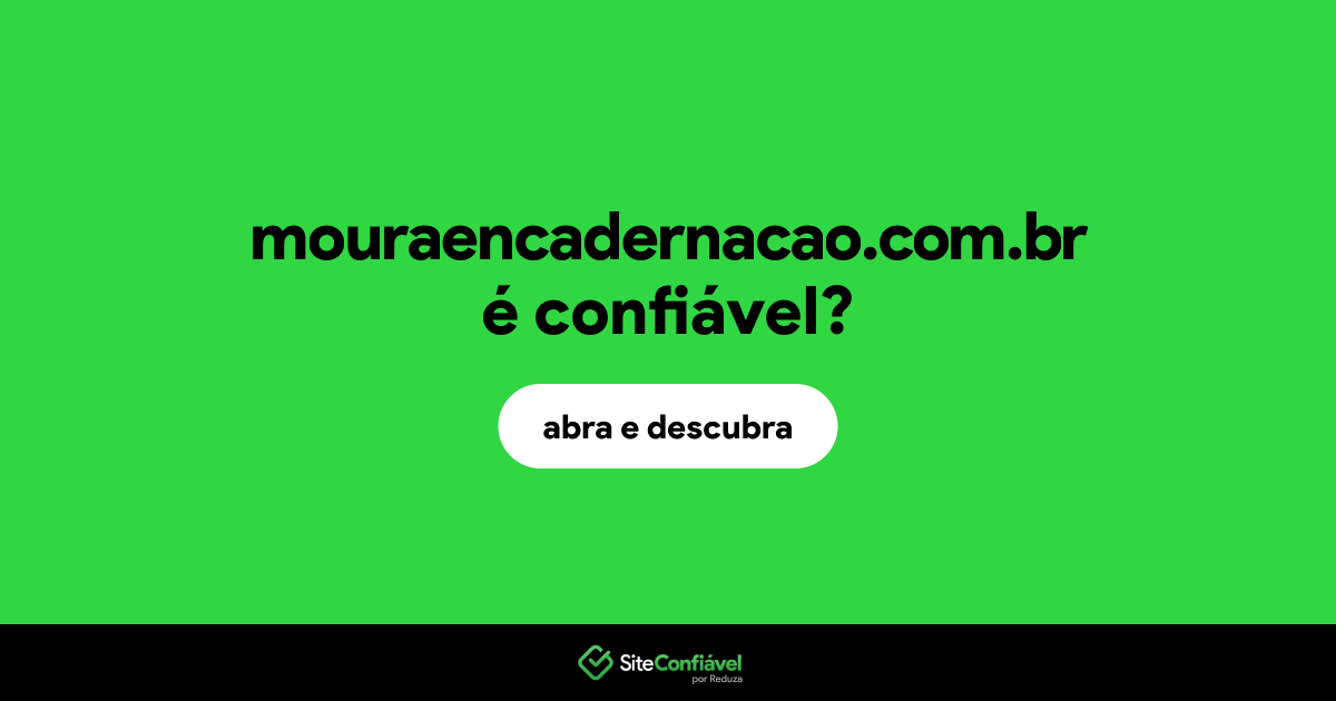 O site mouraencadernacao.com.br é confiável?