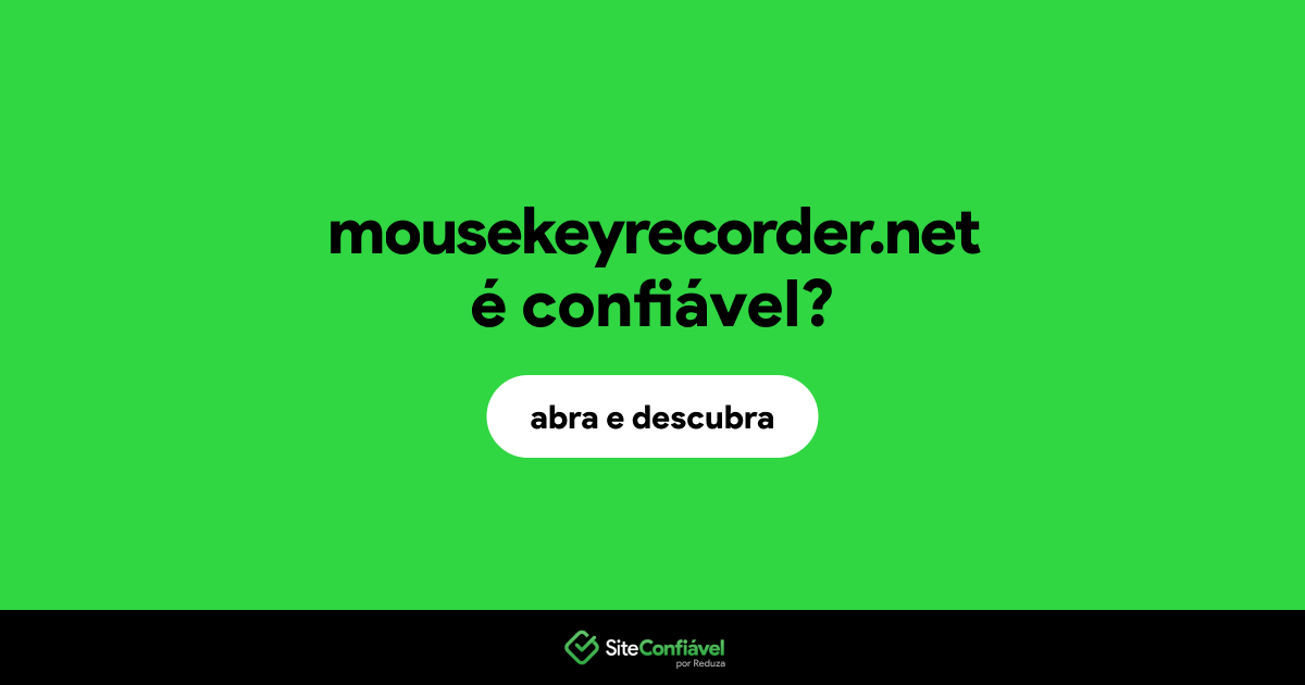 O site mousekeyrecorder.net é confiável?
