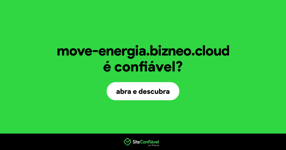 O site move-energia.bizneo.cloud é confiável?