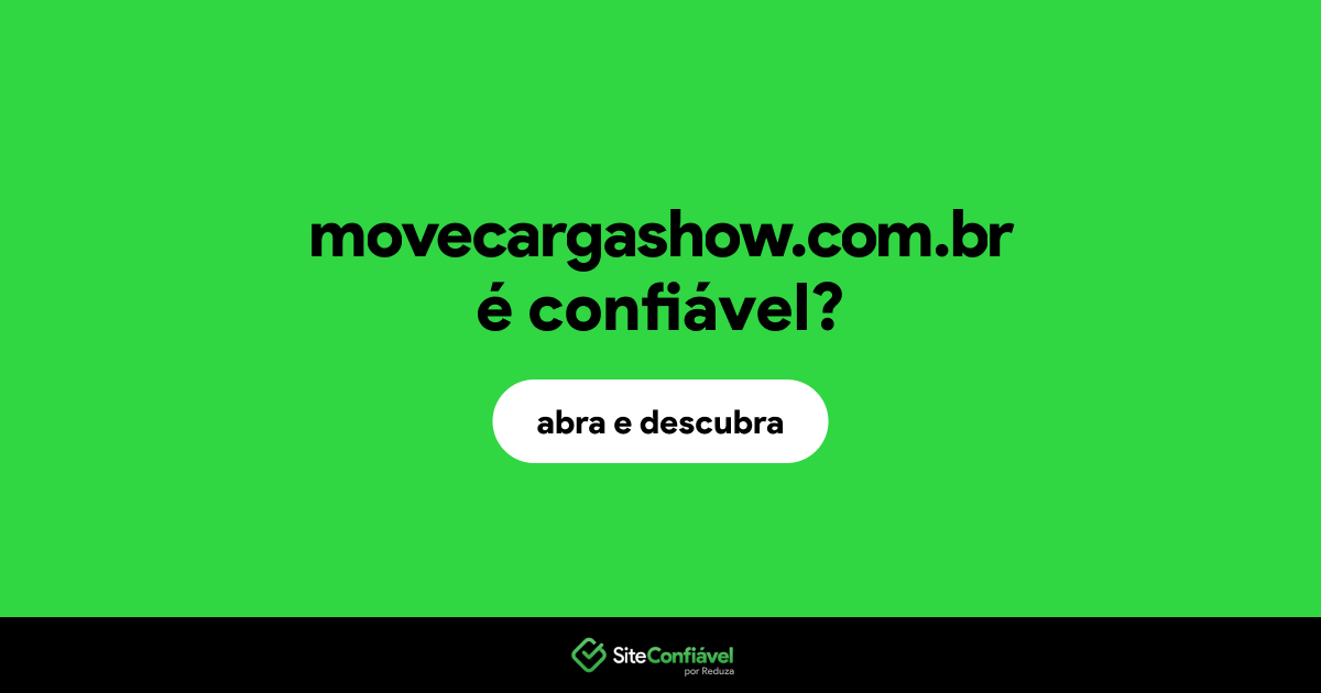 O site movecargashow.com.br é confiável?