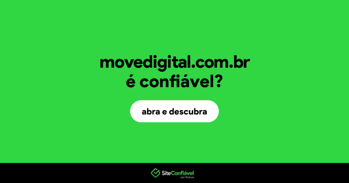 O site movedigital.com.br é confiável?