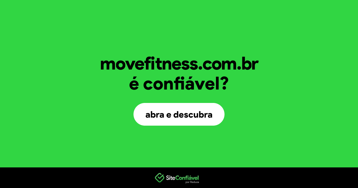 O site movefitness.com.br é confiável?