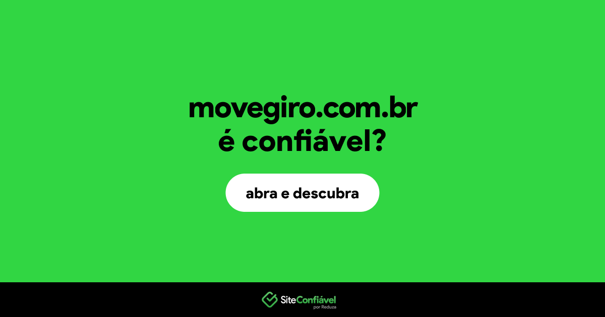 O site movegiro.com.br é confiável?