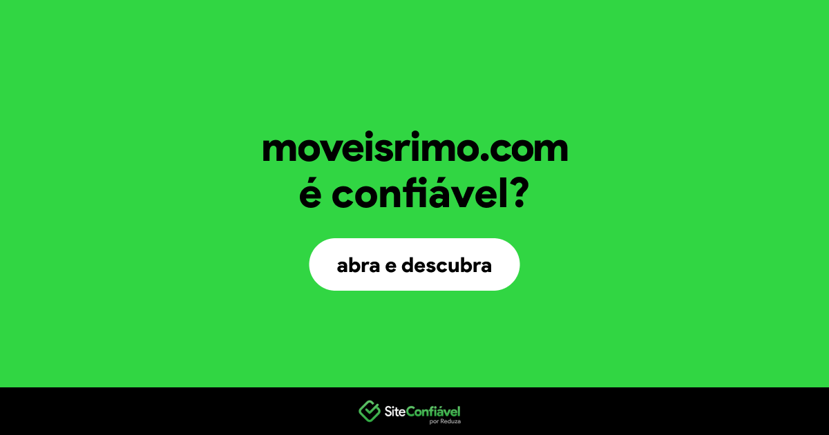 O site moveisrimo.com é confiável?