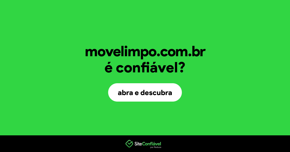 O site movelimpo.com.br é confiável?