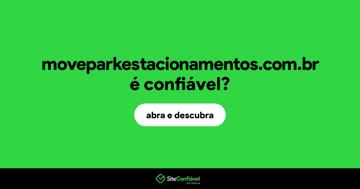O site moveparkestacionamentos.com.br é confiável?