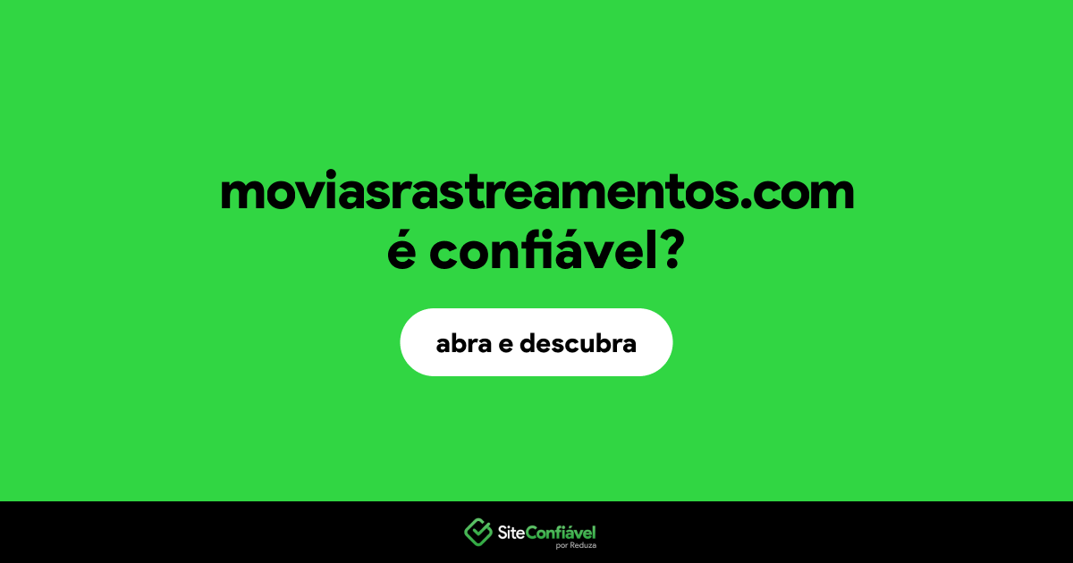 O site moviasrastreamentos.com é confiável?