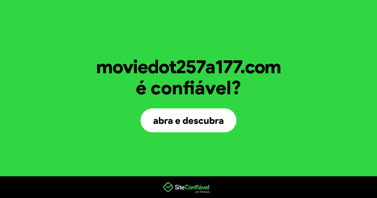 O site moviedot257a177.com é confiável?
