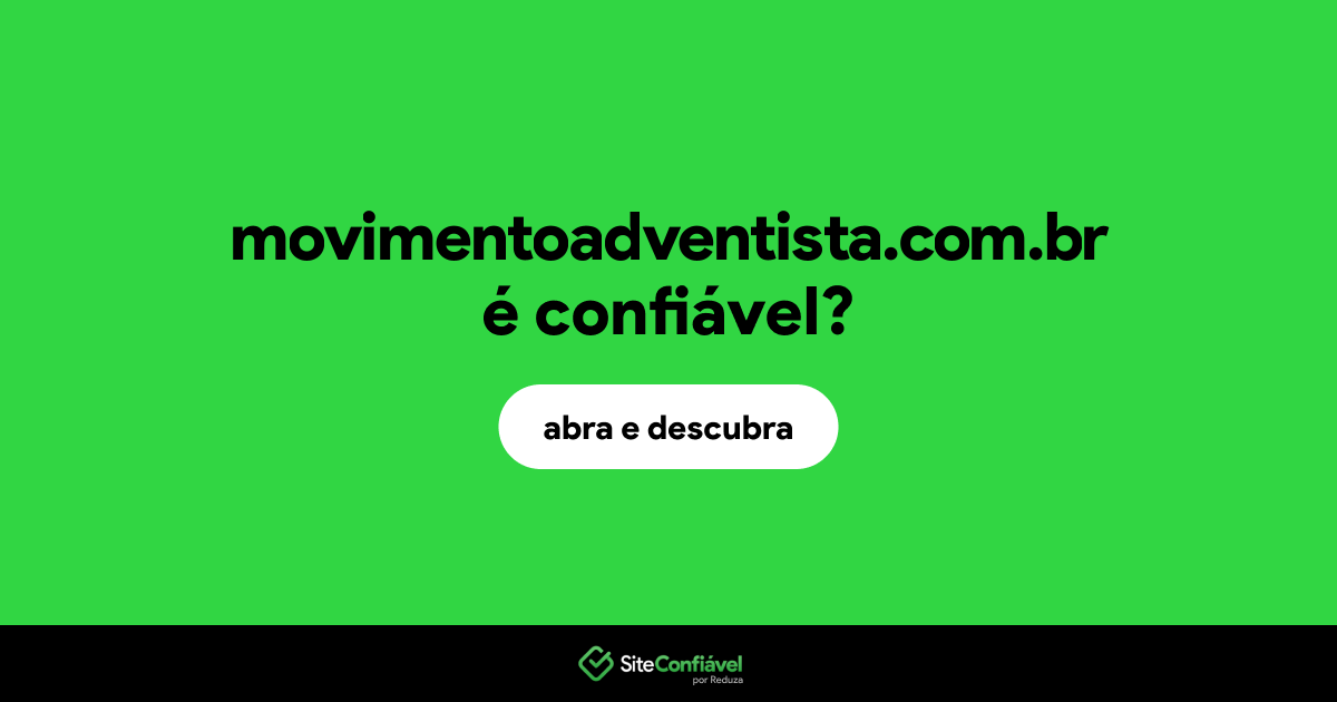 O site movimentoadventista.com.br é confiável?