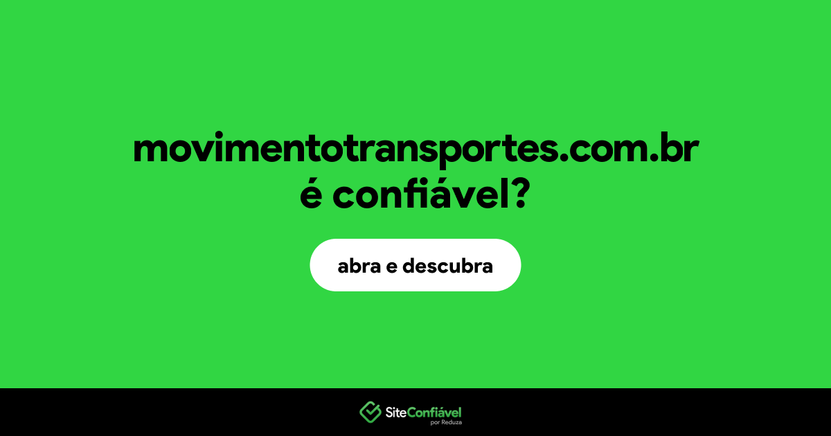 O site movimentotransportes.com.br é confiável?