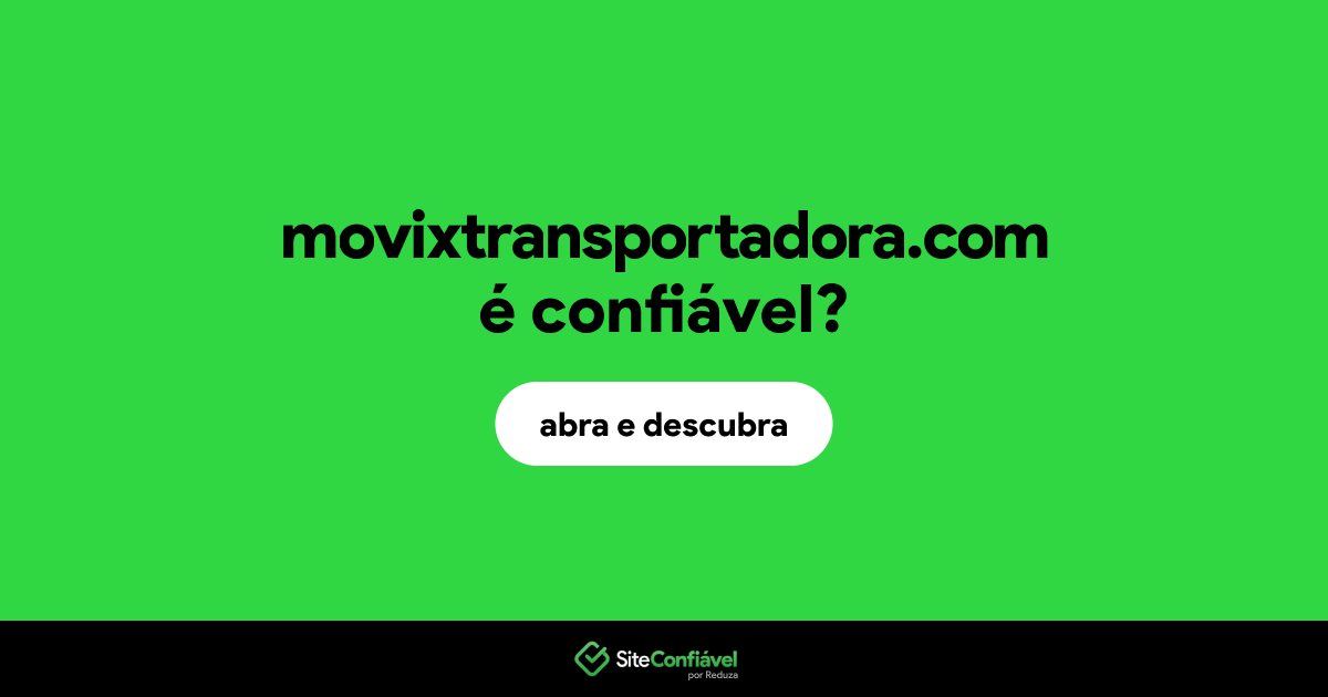 O site movixtransportadora.com é confiável?
