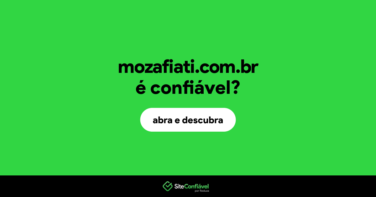 O site mozafiati.com.br é confiável?