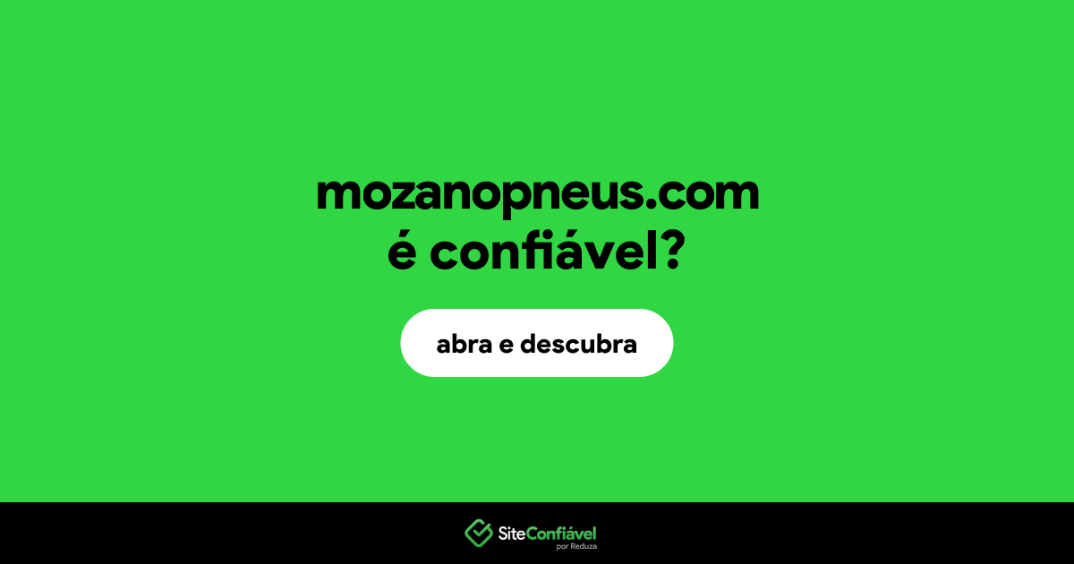 O site mozanopneus.com é confiável?